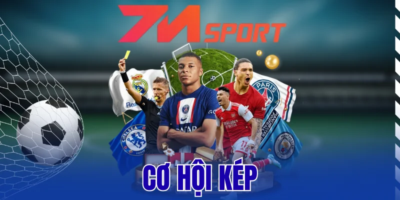 Cơ Hội Kép – Kèo Bóng Đá Hấp Dẫn Thách Thức Mọi Người Chơi