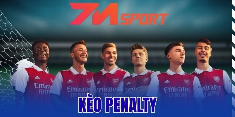 Kèo Penalty – Phương Pháp Bắt Kèo Hot Chuẩn 100% Từ Dân Pro 